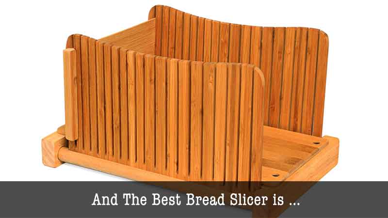 The Best Bread Slicer